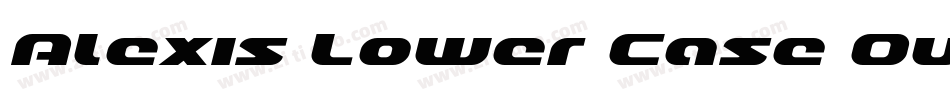 Alexis Lower Case Outline字体转换
